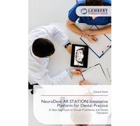 NeuroDent AR STATION: Innovative Platform for Dental Practice