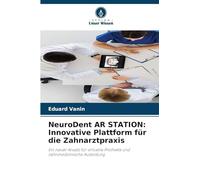NeuroDent AR STATION: Innovative Plattform für die Zahnarztpraxis