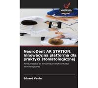 NeuroDent AR STATION: Innowacyjna platforma dla praktyki stomatologicznej