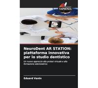 NeuroDent AR STATION: piattaforma innovativa per lo studio dentistico