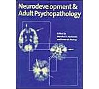 Neurodevelopment and Adult Psychopathology