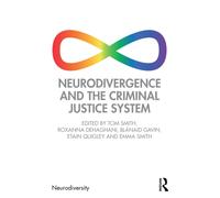 Neurodivergence and the Criminal Justice System