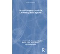 Neurodivergence and the Criminal Justice System