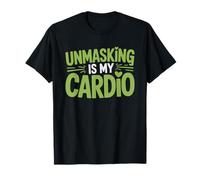 Neurodivergent Adult Unmasking Cardio Funny Autism T-Shirt