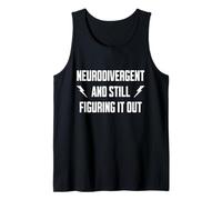 Neurodivergent and Still Figuring It Out Empowering Tank Top
