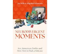 Neurodivergent Moments: Sex, Sunscreen, Turtles and How (Not) to Pack a Suitcase