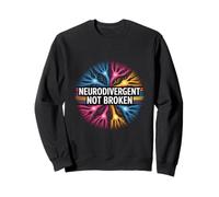 Neurodivergent Not Broken Autism Awareness Support Sweatshirt