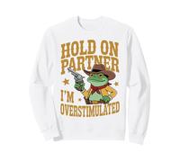 Neurodiverse Overstimulated Mental Health Hold On Partner Sweatshirt