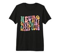 Neurodiversity Affirming Moms Club Autism Awareness ADHD Premium T-Shirt