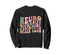 Neurodiversity Affirming Moms Club Autism Awareness ADHD Sweatshirt