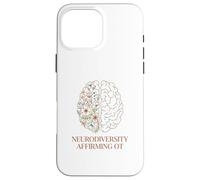 Neurodiversity Affirming OT Floral Occupational Therapy Case for iPhone 16 Pro Max