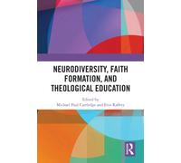 Neurodiversity, Faith Formation, and Theological Education