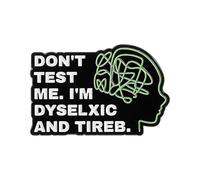 Neurodiversity Funny Enamel Pin, Don't Test Me I'm Dyselxic And Tireb Messy Brain Silhouette Lapel Brooch, Dyslexia Awareness Humor Badge Gift