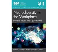 Neurodiversity in the Workplace : Interests, Issues, and Opportunities