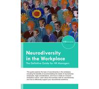 Neurodiversity in the Workplace: The Definitive Guide for HR Managers (Definitive Guides for HR Managers)
