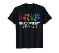Neurodiversity is Beautiful Autism Awareness Men Women T-Shirt
