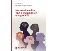Neuroeducación, TEA e inclusión en el siglo XXI