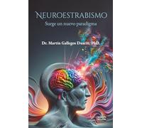 Neuroestrabismo: Surge un nuevo paradigma