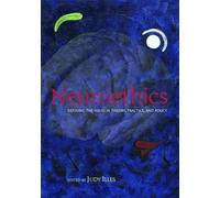 Neuroethics: Defining the issues in theory, practice, and policy