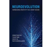 Neuroevolution : Harnessing Creativity in AI Agent Design
