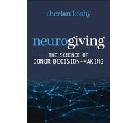Neurogiving: The Science of Donor Decision-Making
