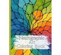 Neurographic Art Coloring Book: Therapeutic Coloring Pages for Relaxation, Self-Discovery and Inner Balance.