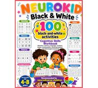 NEUROKID Black & White: Cognitive Activity Workbook for Kids: Attention, Memory, Visual Perception, Logic, Language and Processing Speed