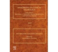 Neurologic Channelopathies (Volume 203) (Handbook of Clinical Neurology, Volume 203)