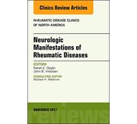 Neurologic Manifestations of Rheumatic Diseases – Rheumatic Disease Clinics of North America, Vol 43-4