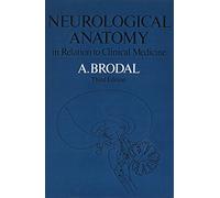 Neurological Anatomy in Relation to Clinical Medicine