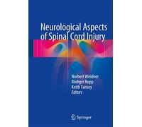 Neurological Aspects of Spinal Cord Injury