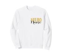 NEUROLOGICAL CARE ICU NURSES TEAM NEURO NURSE Sweatshirt