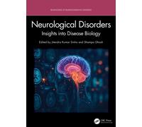 Neurological Disorders : Insights into Disease Biology