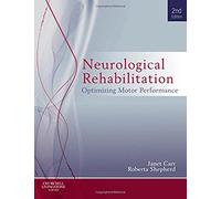 Neurological Rehabilitation: Optimizing motor performance