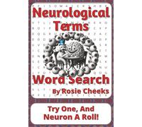 Neurological Terms Word Search Puzzle Book: Word Searches with Easy to Read Print about Neurons, Synapses, Cognition and More | 6 x 9 inches, 111 ... Sharky Presents: Life Series by Rosie Cheeks)