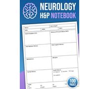 Neurology H&P Notebook: Neuro H & P Template Book | Neurology History and Physical Exam Notebook