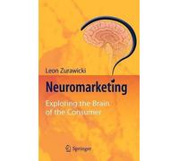 Neuromarketing by Leon Zurawicki - 9783540778288
