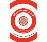 Neuromarketing – Understanding the Buy Buttons in Your Customer's Brain – International Edition
