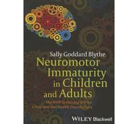 Neuromotor Immaturity in Children and Adults: The INPP Screening Test for Clinicians and Health Practitioners