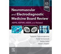 Neuromuscular and Electrodiagnostic Medicine Board Review