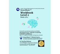 NeuroMusic™ Workbook Level 2: Develop Focus, Unlock Creativity & Build Confidence | Ages 4-8 | Beginner Friendly | No Experience Needed (NeuroMusic™ Method Series)