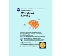 NeuroMusic™ Workbook Level 4: Scales, Intervals, Dynamics, Articulation & Tempo | Perfect for Ages 6-10 | Brain-Informed Piano Learning for Kids & Adult Beginners (NeuroMusic™ Method Series)