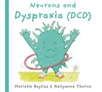 Neurons and Dyspraxia (DCD)