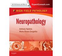 Neuropathology: A Volume in the High Yield Pathology Series (Expert Consult - Online and Print)