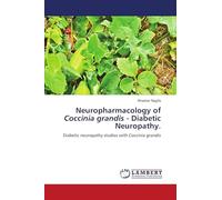 Neuropharmacology of Coccinia grandis - Diabetic Neuropathy.: Diabetic neuropathy studies with Coccinia grandis