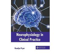 Neurophysiology in Clinical Practice