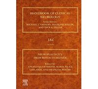 Neuroplasticity: From Bench to Bedside (Volume 184) (Handbook of Clinical Neurology, Volume 184)