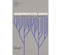 Neuroprotective Agents: Third International Conference: v. 825 (Annals of the New York Academy of Sciences)
