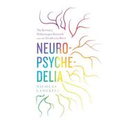 Neuropsychedelia: The Revival of Hallucinogen Research since the Decade of the Brain