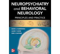 Neuropsychiatry and Behavioral Neurology: Principles and Practice